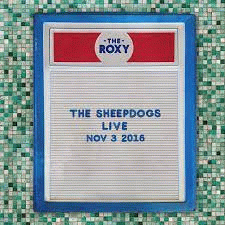 The Sheepdogs : Live at the Roxy